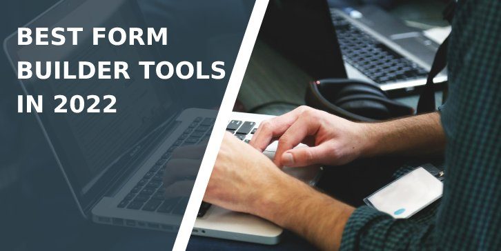 Best Form Builder Tools in 2022