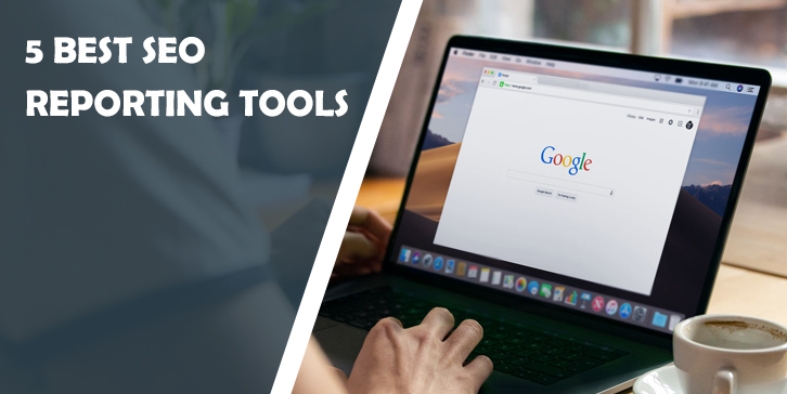 Five Best Seo Reporting Tools