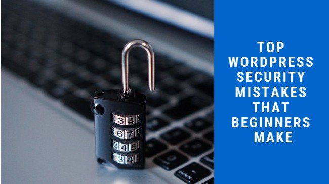 WordPress Security Mistakes