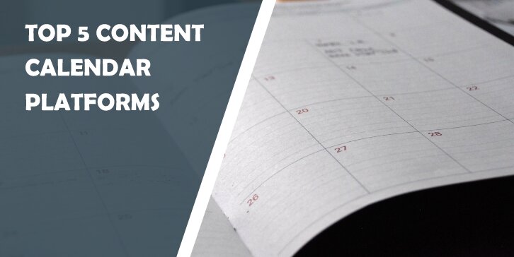 Top 5 Content Calendar Platforms