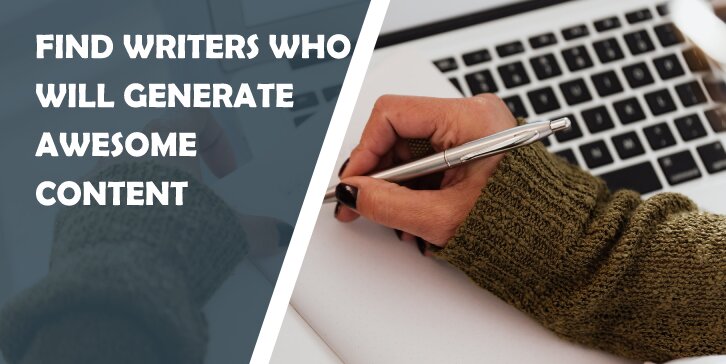 Where to Find Writers Who Will Generate Awesome Content for Your Blog