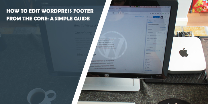 How to Edit WordPress Footer from the Core: A Simple Guide