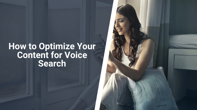 How to Optimize Your Content for Voice Search